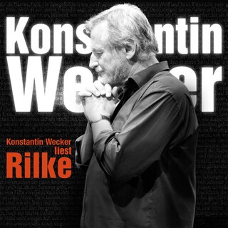 Wecker liest Rilke als Hörbuch