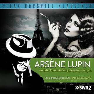 Arsène Lupin und die Frau mit den jadegrünen Augen als Hörbuch
