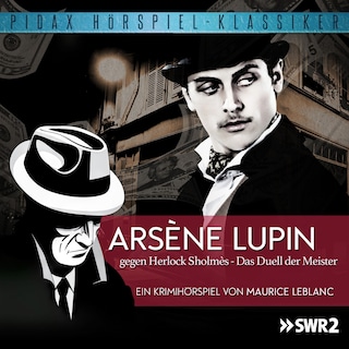 Arsène Lupin gegen Herlock Sholmès - Das Duell der Meister als Hörbuch