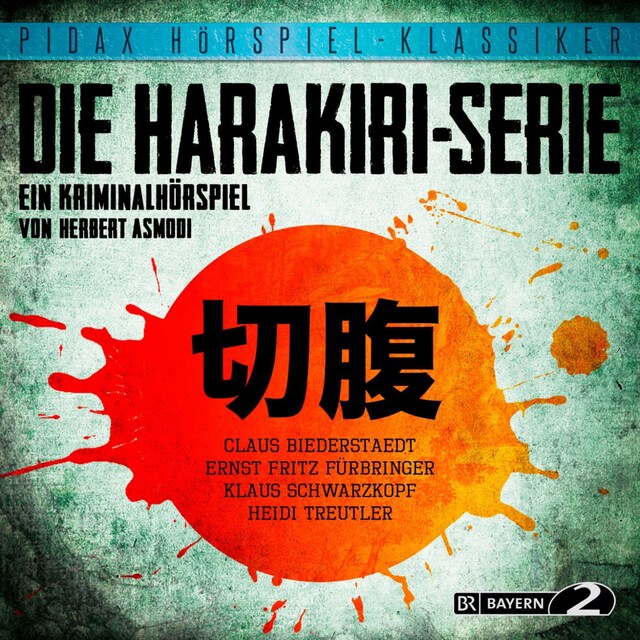 Kirjankansi teokselle Die Harakiri-Serie - Ein Kriminalhörspiel