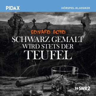 Schwarz gemalt wird stets der Teufel als Hörbuch