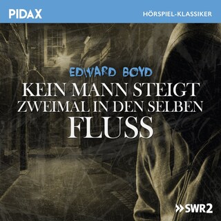 Kein Mann steigt zweimal in denselben Fluss als Hörbuch