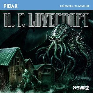 H. P. Lovecraft: Innsmouth + Cthulhu als Hörbuch