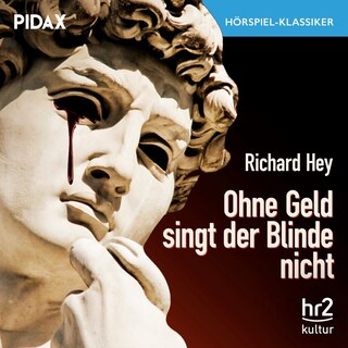 Ohne Geld singt der Blinde nicht als Hörbuch