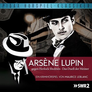Arsène Lupin gegen Herlock Sholmès - Das Duell der Meister als Hörbuch