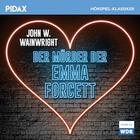 Der Moerder der Emma Forcett