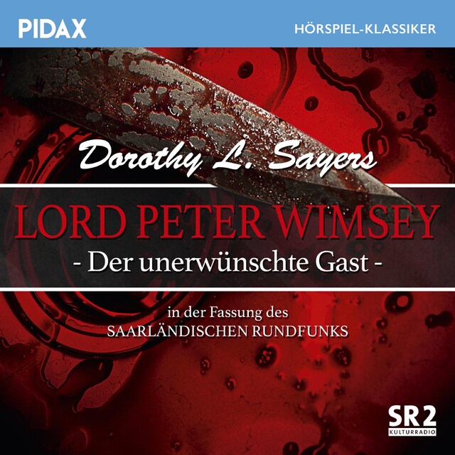 Buchcover für Lord Peter Wimsey: Der unerwünschte Gast (Fassung des Saarländischen Rundfunks)