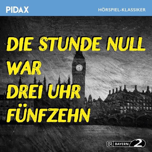 Buchcover für Die Stunde Null war drei Uhr fünfzehn