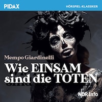 Wie einsam sind die Toten