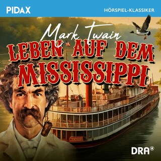 Leben auf dem Mississippi als Hörbuch