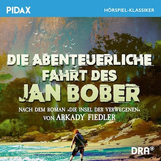 Die abenteuerliche Fahrt des Jan Bober als Hörbuch
