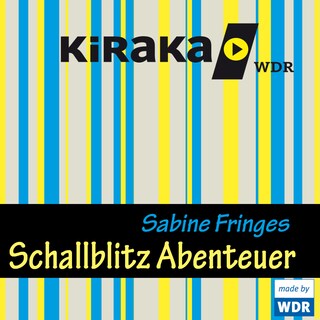 Kiraka, Schallblitz Abenteuer als Hörbuch