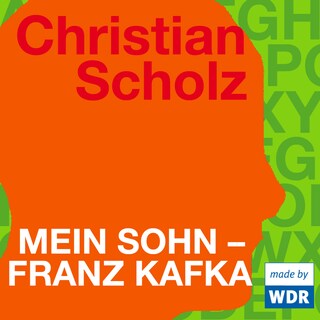 Mein Sohn - Franz Kafka als Hörbuch