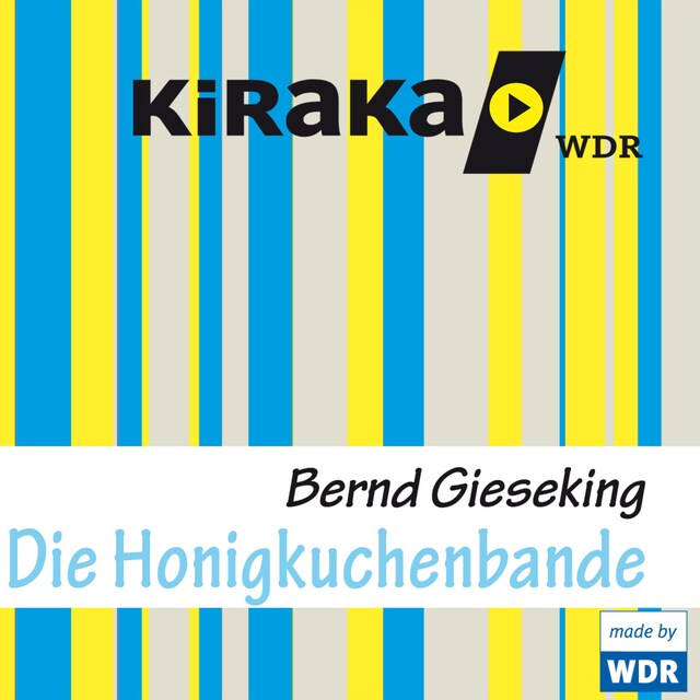 Buchcover für Kiraka, Die Honigkuchenbande