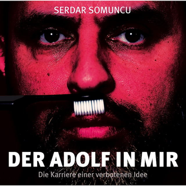 Boekomslag van Der Adolf in mir - Die Karriere einer verbotenen Idee