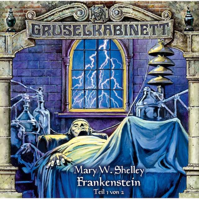 Buchcover für Gruselkabinett, Folge 12: Frankenstein (Folge 1 von 2)