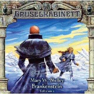 Gruselkabinett, Folge 13: Frankenstein (Folge 2 von 2) als Hörbuch