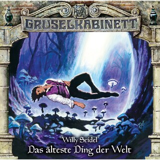 Gruselkabinett, Folge 134: Das älteste Ding der Welt als Hörbuch