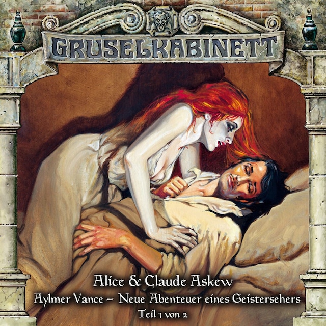 Copertina del libro per Gruselkabinett, Folge 56: Aylmer Vance - Neue Abenteuer eines Geistersehers (Teil 1 von 2)