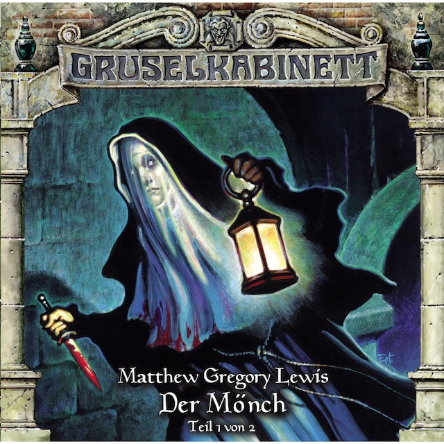 Copertina del libro per Gruselkabinett, Folge 80: Der Mönch (Teil 1 von 2)