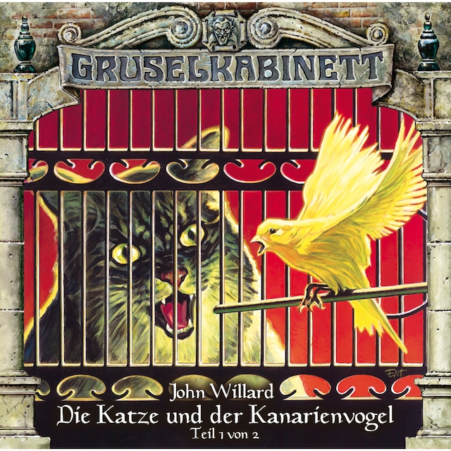 Couverture de livre pour Gruselkabinett, Folge 84: Die Katze und der Kanarienvogel (Teil 1 von 2)