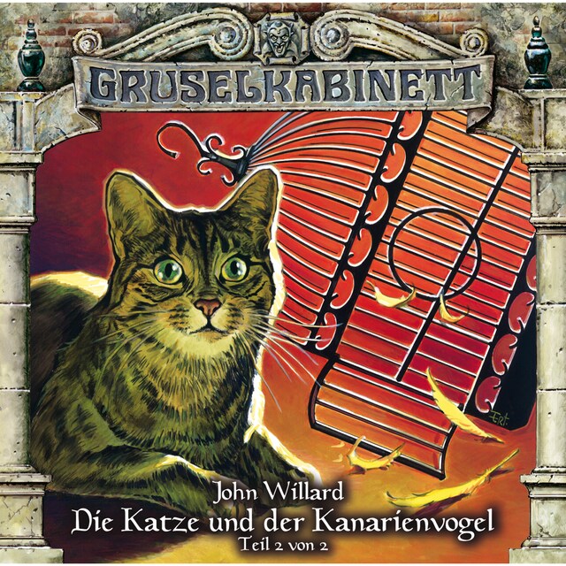 Kirjankansi teokselle Gruselkabinett, Folge 85: Die Katze und der Kanarienvogel (Teil 2 von 2)