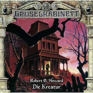 Gruselkabinett, Folge 86: Die Kreatur als Hörbuch