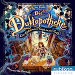 Ein Geheimnis liegt in der Luft - Die Duftapotheke, Teil 1