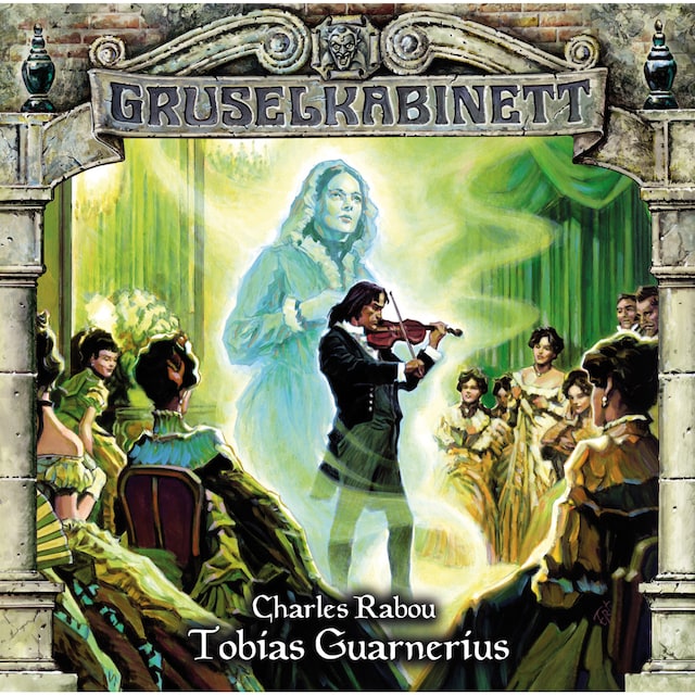 Book cover for Gruselkabinett, Folge 94: Tobias Guarnerius