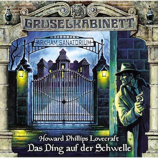 Gruselkabinett, Folge 78: Das Ding auf der Schwelle als Hörbuch