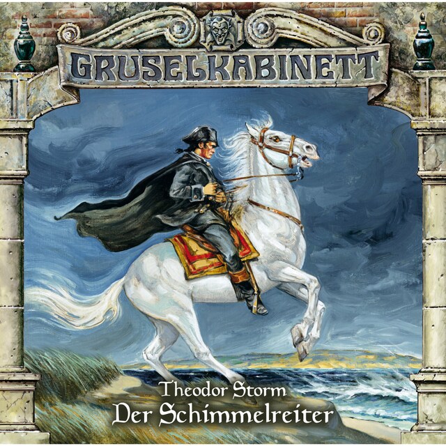 Book cover for Gruselkabinett, Folge 98: Der Schimmelreiter