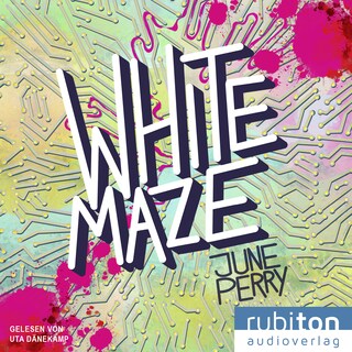 White Maze - Du bist längst mittendrin als Hörbuch