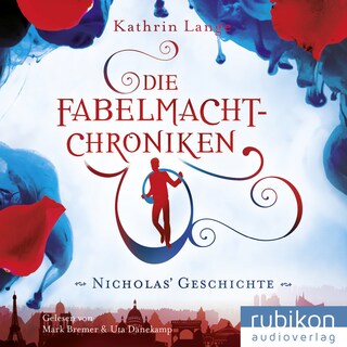 Die Fabelmacht-Chroniken (Nicholas' Geschichte) als Hörbuch