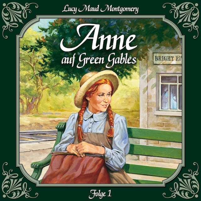 Book cover for Anne auf Green Gables, Folge 1: Die Ankunft