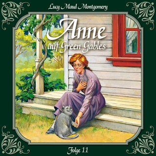 Anne auf Green Gables, Folge 11: Die jungen Damen aus Pattys Haus als Hörbuch