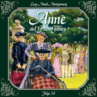 Anne auf Green Gables, Folge 14: Ein harter Brocken als Hörbuch