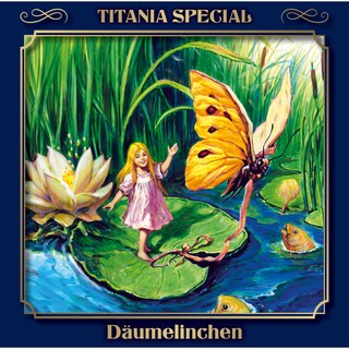 Titania Special, Märchenklassiker, Folge 14: Däumelinchen als Hörbuch