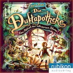 Das Rätsel der schwarzen Blume - Die Duftapotheke, Teil 2