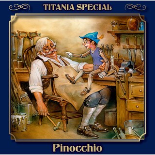 Titania Special, Märchenklassiker, Folge 10: Pinocchio als Hörbuch