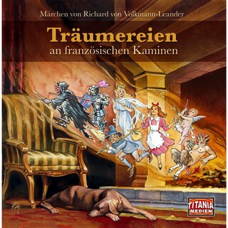 Träumereien an französischen Kaminen als Hörbuch