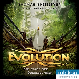 Evolution (1). Die Stadt der Überlebenden als Hörbuch