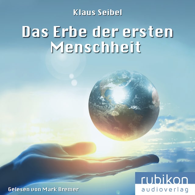 Couverture de livre pour Das Erbe der ersten Menschheit - Die erste Menschheit 1