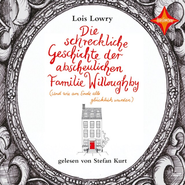 Book cover for Die schreckliche Geschichte der abscheulichen Familie Willoughby