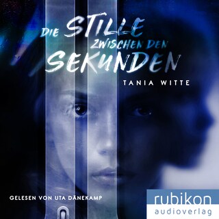 Die Stille zwischen den Sekunden als Hörbuch