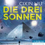 Die drei Sonnen - Die Trisolaris-Triologie 1