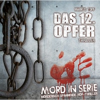 Mord in Serie, Folge 1: Das 12. Opfer
