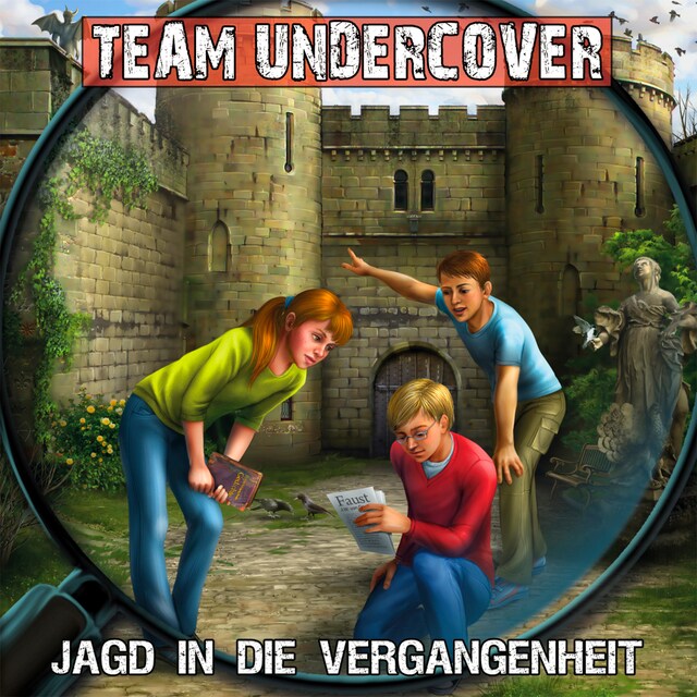 Buchcover für Team Undercover, Folge 8: Jagd in die Vergangenheit