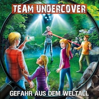 Team Undercover, Folge 11: Gefahr aus dem Weltall