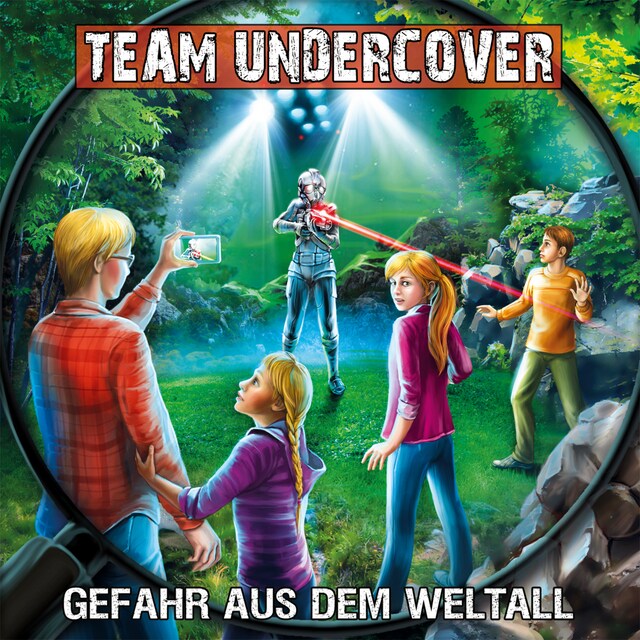 Buchcover für Team Undercover, Folge 11: Gefahr aus dem Weltall