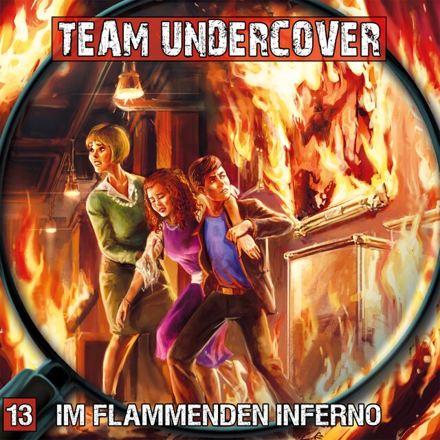Buchcover für Team Undercover, Folge 13: Im flammenden Inferno